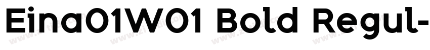 Eina01W01 Bold Regul字体转换